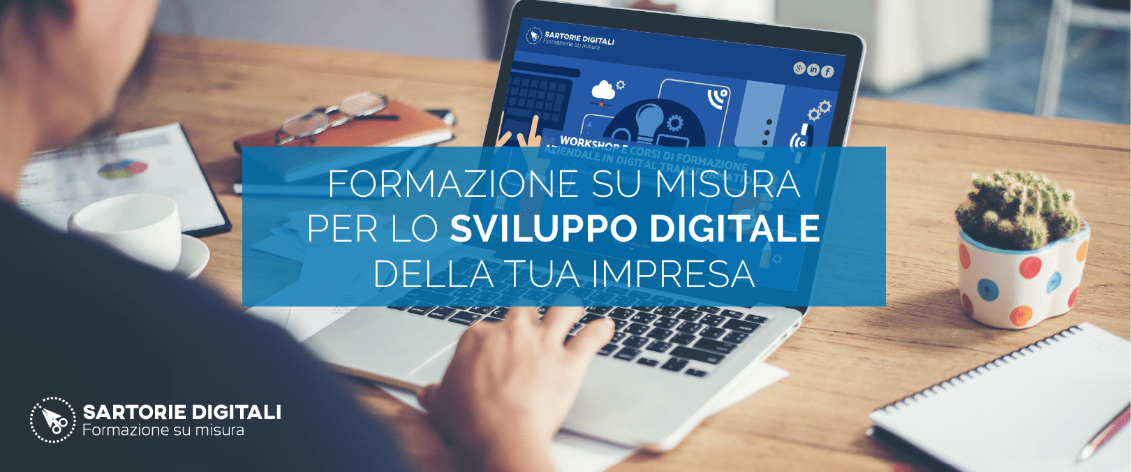 Nasce Sartorie Digitali: Corsi e Workshop sulla Digital Transformation!